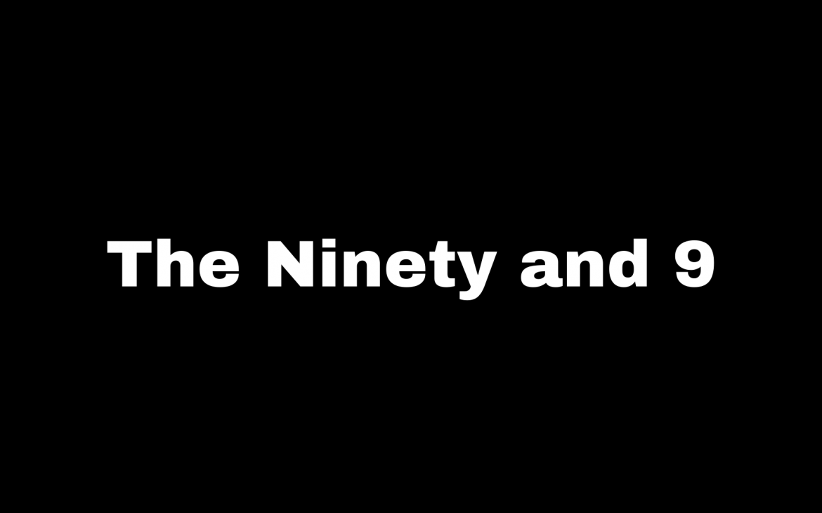 The Ninety And Nine