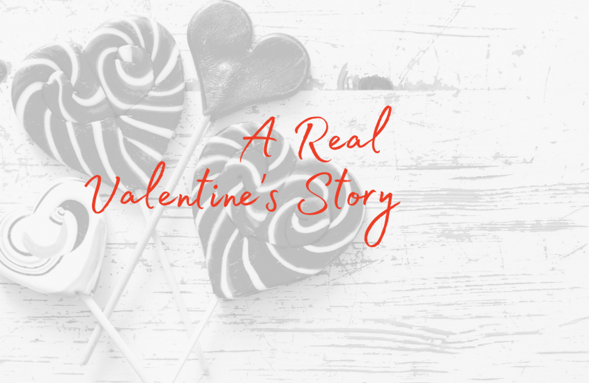 A Real Valentine Story